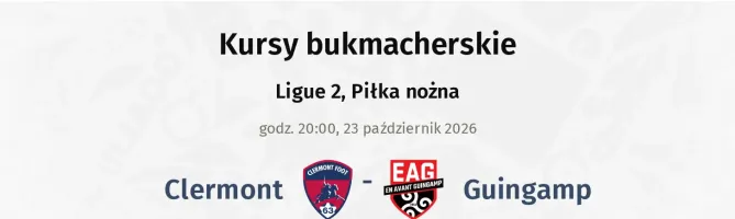 Clermont Foot - Guingamp kursy bukmacherskie