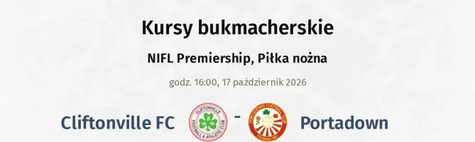 Cliftonville FC - Portadown kursy bukmacherskie
