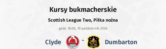 Clyde - Dumbarton kursy bukmacherskie
