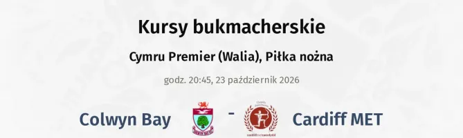 Colwyn Bay - Cardiff MET kursy bukmacherskie