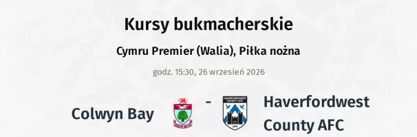 Colwyn Bay - Haverfordwest County AFC kursy bukmacherskie