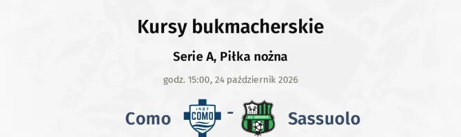 Como - Sassuolo kursy bukmacherskie