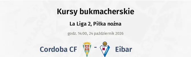 Cordoba - Eibar kursy bukmacherskie
