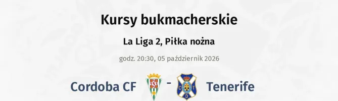 Cordoba - Tenerife kursy bukmacherskie