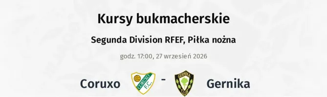 Coruxo - Gernika kursy bukmacherskie
