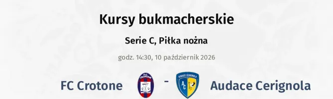 Crotone - Audace Cerignola kursy bukmacherskie