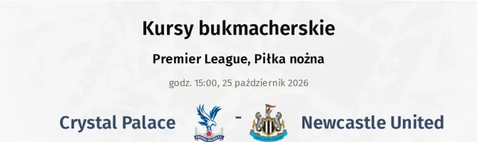 Crystal Palace - Newcastle United kursy bukmacherskie