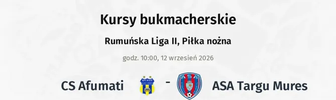 CS Afumati - ASA Targu Mures kursy bukmacherskie