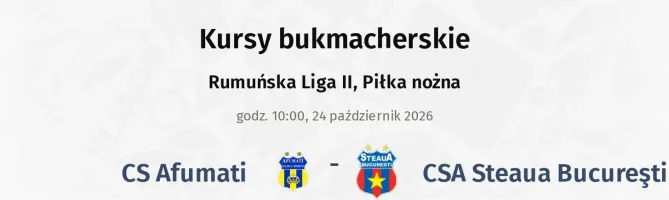 CS Afumati - CSA Steaua Bucureşti kursy bukmacherskie