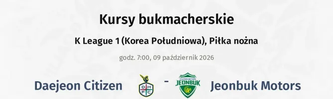 Daejeon Citizen - Jeonbuk Motors kursy bukmacherskie