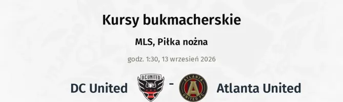 DC United - Atlanta United FC kursy bukmacherskie