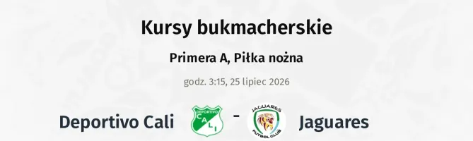 Deportivo Cali - Jaguares kursy bukmacherskie