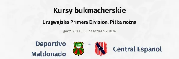 Deportivo Maldonado - Central Espanol kursy bukmacherskie