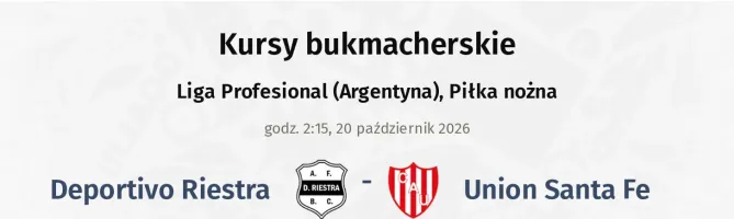 Deportivo Riestra - Union Santa Fe kursy bukmacherskie