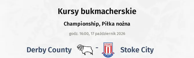 Derby County - Stoke City kursy bukmacherskie