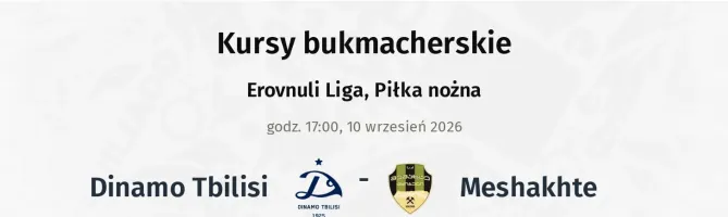 Dinamo Tbilisi - Meshakhte kursy bukmacherskie