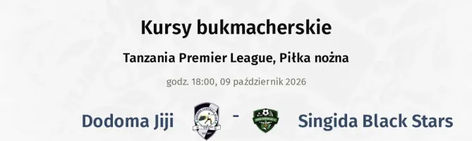 Dodoma Jiji - Singida Black Stars kursy bukmacherskie