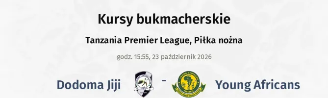Dodoma Jiji - Young Africans kursy bukmacherskie