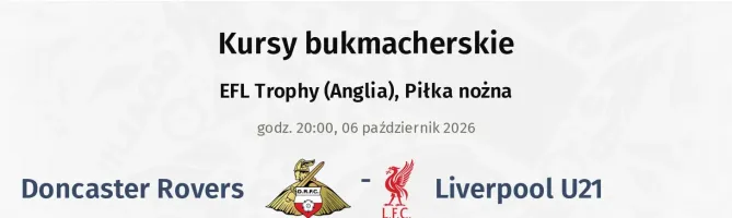 Doncaster Rovers - Liverpool U21 kursy bukmacherskie
