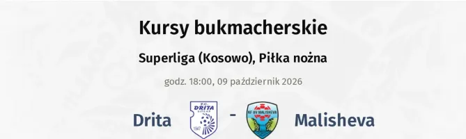 Drita - Malisheva kursy bukmacherskie