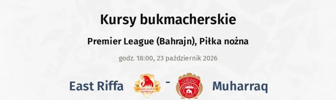 East Riffa - Muharraq kursy bukmacherskie