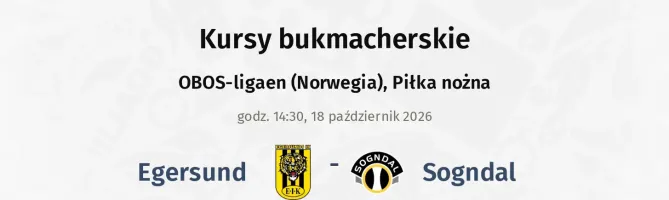 Egersund - Sogndal kursy bukmacherskie