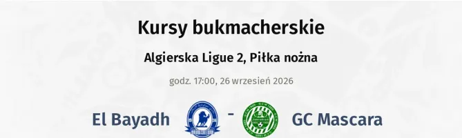 El Bayadh - GC Mascara kursy bukmacherskie