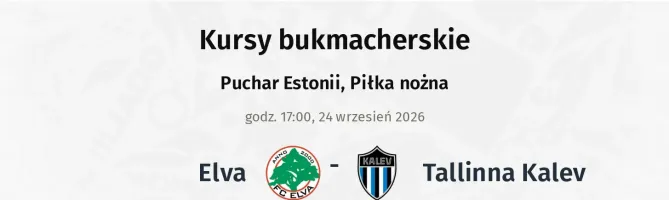 Elva - Tallinna Kalev kursy bukmacherskie