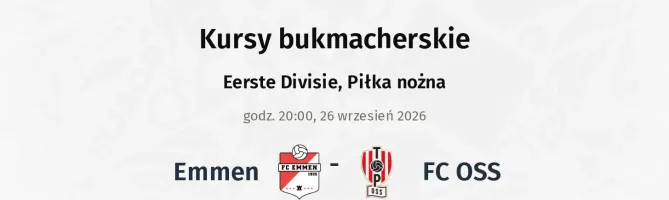 Emmen - FC OSS kursy bukmacherskie