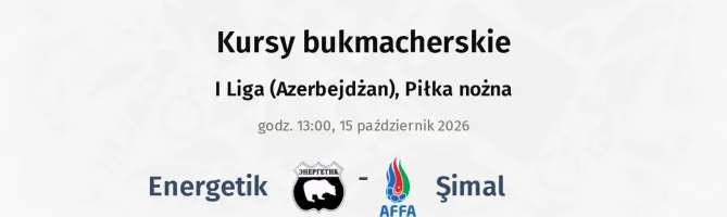 Energetik - Şimal kursy bukmacherskie