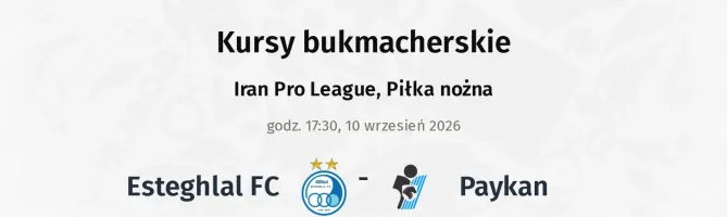 Esteghlal FC - Paykan kursy bukmacherskie