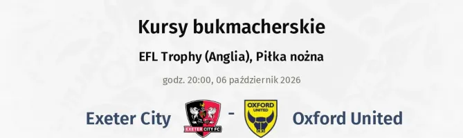 Exeter City - Oxford United kursy bukmacherskie