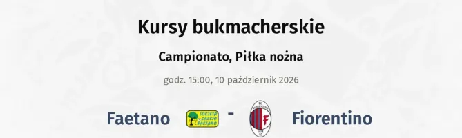 Faetano - Fiorentino kursy bukmacherskie