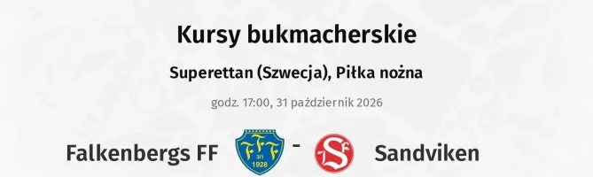 Falkenbergs FF - Sandviken kursy bukmacherskie