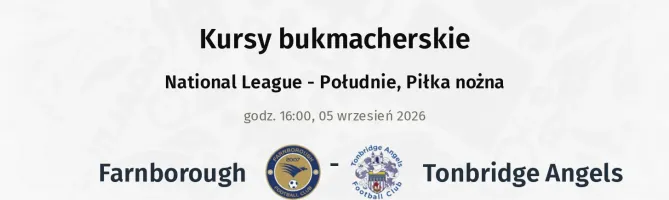 Farnborough - Tonbridge Angels kursy bukmacherskie
