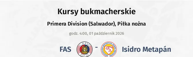 FAS - Isidro Metapán kursy bukmacherskie