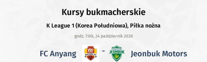 FC Anyang - Jeonbuk Motors kursy bukmacherskie