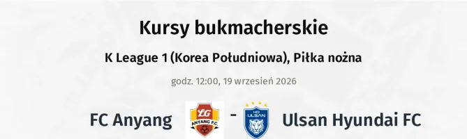 FC Anyang - Ulsan Hyundai FC kursy bukmacherskie