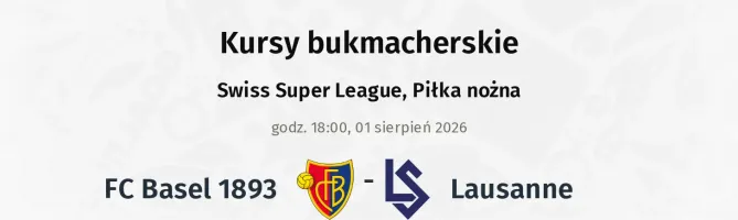 FC Basel 1893 - Lausanne kursy bukmacherskie