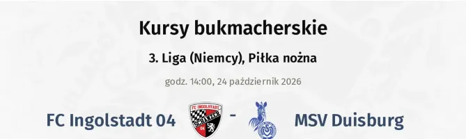 FC Ingolstadt 04 - MSV Duisburg kursy bukmacherskie
