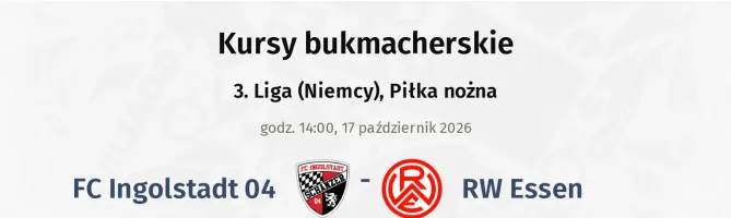 FC Ingolstadt 04 - Rot-Weiß Essen kursy bukmacherskie