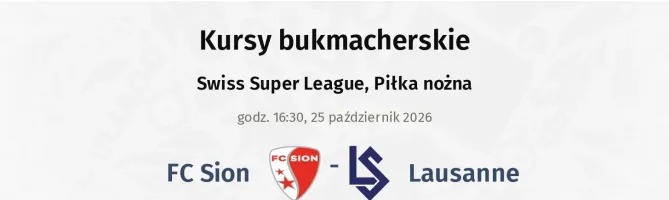 FC Sion - Lausanne kursy bukmacherskie