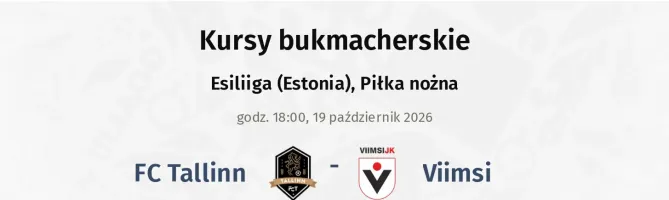 FC Tallinn - Viimsi kursy bukmacherskie