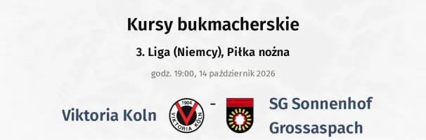 FC Viktoria Köln - SG Sonnenhof Grossaspach kursy bukmacherskie