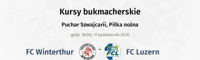 FC Winterthur - FC Luzern kursy bukmacherskie