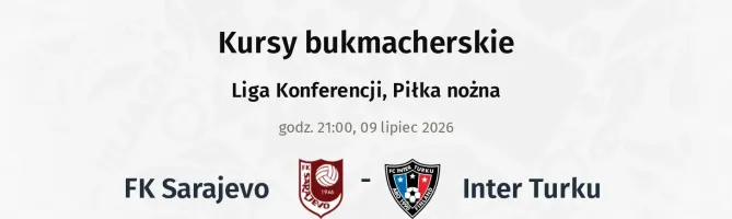 FK Sarajevo - Inter Turku kursy bukmacherskie