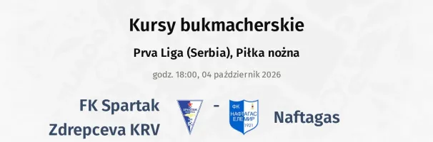 FK Spartak Zdrepceva KRV - Naftagas kursy bukmacherskie