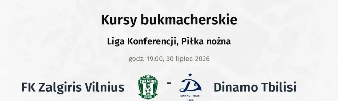 FK Zalgiris Vilnius - Dinamo Tbilisi kursy bukmacherskie