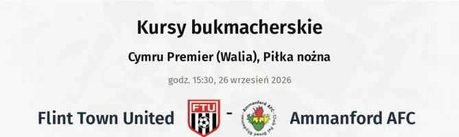 Flint Town United - Ammanford AFC kursy bukmacherskie