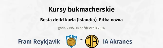 Fram Reykjavik - IA Akranes kursy bukmacherskie